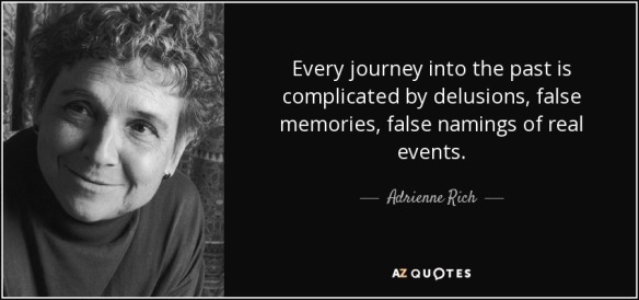 quote-every-journey-into-the-past-is-complicated-by-delusions-false-memories-false-namings-adrienne-rich-24-41-73.jpg