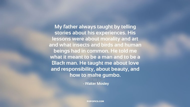 My-father-always-Quotes-by-Walter-Mosley-By-POPOPICS.jpg