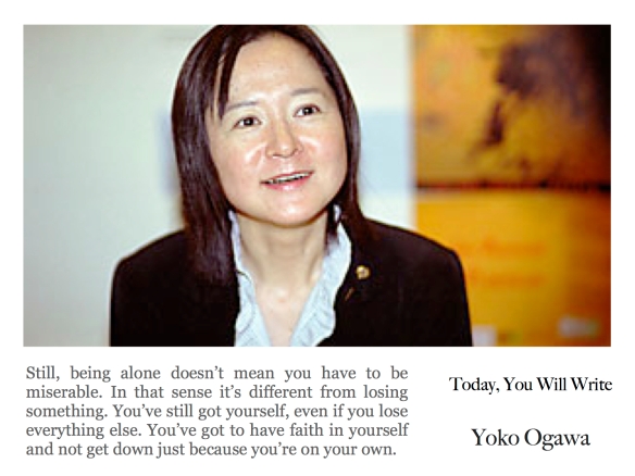 26 may Yoko Ogawa - still, being alone.jpg